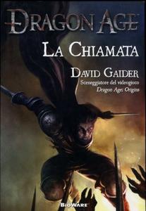 David Gaider – Dragon Age. La chiamata (2010)