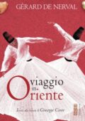 Gérard de Nerval - Viaggio in Oriente (2020)