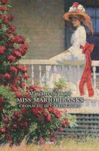 Margaret Oliphant – Miss Marjoribanks (2021)