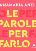 img Annamaria Anelli - Le parole per farlo. Audiobooks 1-6 SERIE COMPLETA (2019) (mp3 64kbps)