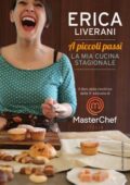 img Erica Liverani - A piccoli passi. La mia cucina stagionale (2016)