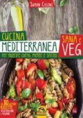 img Suman Casini - Cucina mediterranea sana e veg. Per nutrire corpo, mente e spirito (2016)