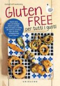 img Michela Bramati, Federica Barbera, Elisabetta Campisi - Gluten free per tutti i gusti (2018)