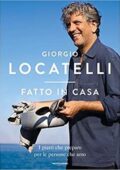 img Giorgio Locatelli - Fatto in casa. I piatti che preparo per le persone che amo (2018)