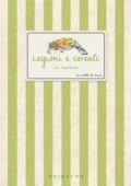 img Sara Sorio - Legumi e cereali in cucina. Le ricette di Lucia (2011)