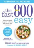 img Clare Bailey, Justine Pattison - The Fast 800 Easy: Quick and simple recipes to make your 800-c