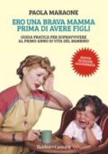 img Paola Maraone - Ero una brava mamma prima di avere figli (2021)