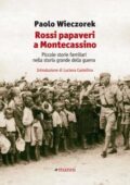 img Paolo Wieczorek - Rossi papaveri a Montecassino (2021)