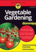 img National Gardening Association, Charlie Nardozzi - Vegetable Gardening For Dummies, 3rd Edition