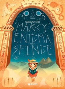Joe Todd-Stanton – I Brownstone. Marcy e l’enigma della sfinge (2020)