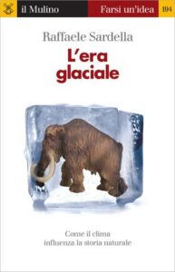 Raffaele Sardella – L’era glaciale (2011)