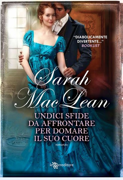 UNDICI SFIDE DA AFFRONTARE PER DOMARE IL SUO CUORE di Sarah MacLean  (Leggereditore) - Recensione