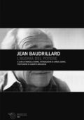 Jean Baudrillard - L'Agonia del Potere (2008)