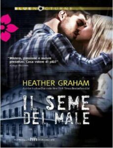 Heather Graham – Krewe of Hunters Vol. 1. Il seme del male (2014)