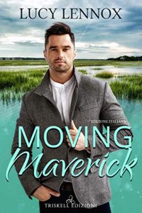 Lucy Lennox – Made Marian 05. Moving Maverick (2021)