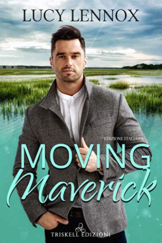 Lucy Lennox – Made Marian 05. Moving Maverick (2021)