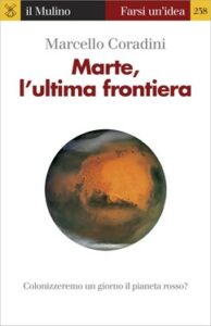 Marcello Coradini – Marte, l’ultima frontiera (2015)