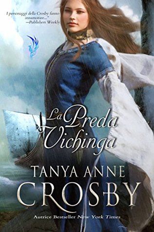 Risultato immagini per Tanya Anne Crosby - La Preda Vichinga.Un Romance