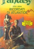 img John Jakes - Ricordati di Atlantide (1992)