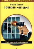 David Goodis - Squadra Notturna (2009)