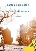 Carlos Ruiz Zafòn - La città di vapore (2021) (mp3 - 128 kbps)