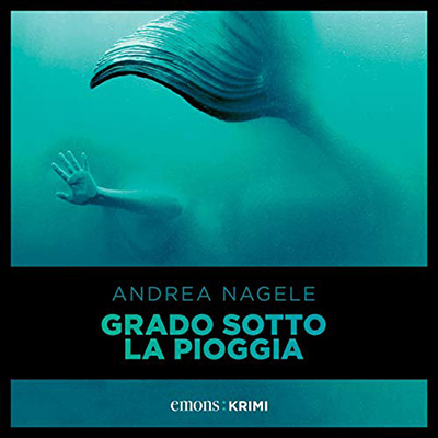 Andrea Nagele – Grado sotto la pioggia (2021) (mp3 – 128 kbps)
