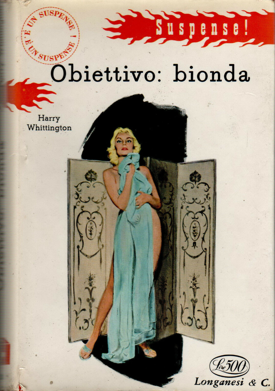 Immagine 1 - H-Whittington-034-OBIETTIVO-BIONDAI-034-Collana-Suspense-Longanesi-N-33-1957