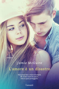 Jamie McGuire – L’amore è un disastro (2016)