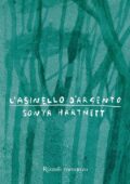 Sonya Hartnett - L'asinello d'argento (2013)