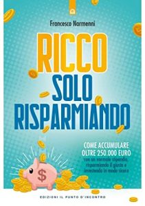 Francesco Narmenni – Ricco solo risparmiando (2019)