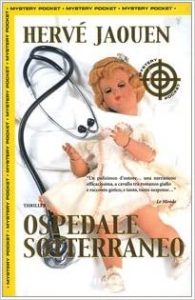 Hervé Jaouen – Ospedale sotterraneo (2000)