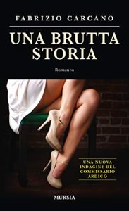 Fabrizio Carcano – Una brutta storia (2016)