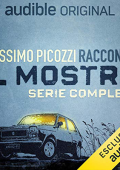 Lorenzo Pedrazzi; Maria Triberti; Giuseppe Paternò Raddusa - Il Mostro. Serie completa (2021) (mp3 - 128 kbps)