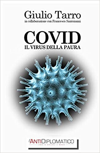 Giulio Tarro – COVID, il virus della paura (2020) Giulio Tarro – COVID, il virus della paura (2020)