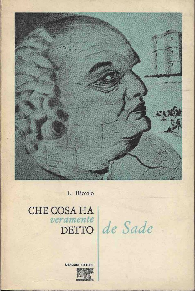 Che cosa ha veramente detto de Sade – Libreria L'Atalante