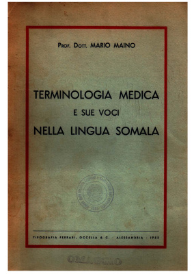 Maino Mario. Terminologia medica e sue voci nella lingua Somala