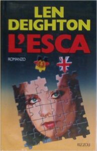 Len Deighton – L’esca (1990)