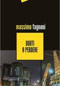 img Massimo Fagnoni - Vuoti a perdere (2016)