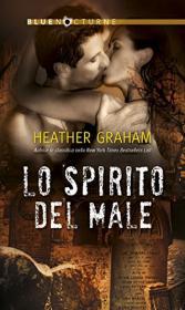Heather Graham – Krewe of Hunters Vol. 3. Lo spirito del male (2016)