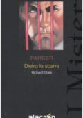 img Richard Stark - Parker. Dietro le sbarre (2006)