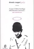 Dennis Cooper - God jr (2006)