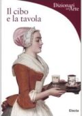 img Silvia Malaguzzi - Il cibo e la tavola. Ediz. illustrata (2006)