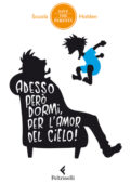 Scuola Holden - Adesso però dormi, per l'amor del cielo! (2012)