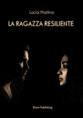Lucia Maitino - La ragazza resiliente (2021)