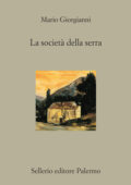 Mario Giorgianni - La società della serra (2013)