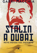img Gabri Macchia - Stalin a Dubai (2016)