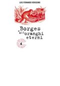 img Luis Fernando Verissimo - Borges e gli oranghi eterni (2013)