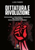 img Luigi Fabbri - Dittatura e rivoluzione (2014)