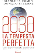 img Gianluca Comin, Donato Speroni - 2030 La tempesta perfetta (2012)