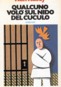 Ken Kesey - Qualcuno volò sul nido del cuculo (1976)